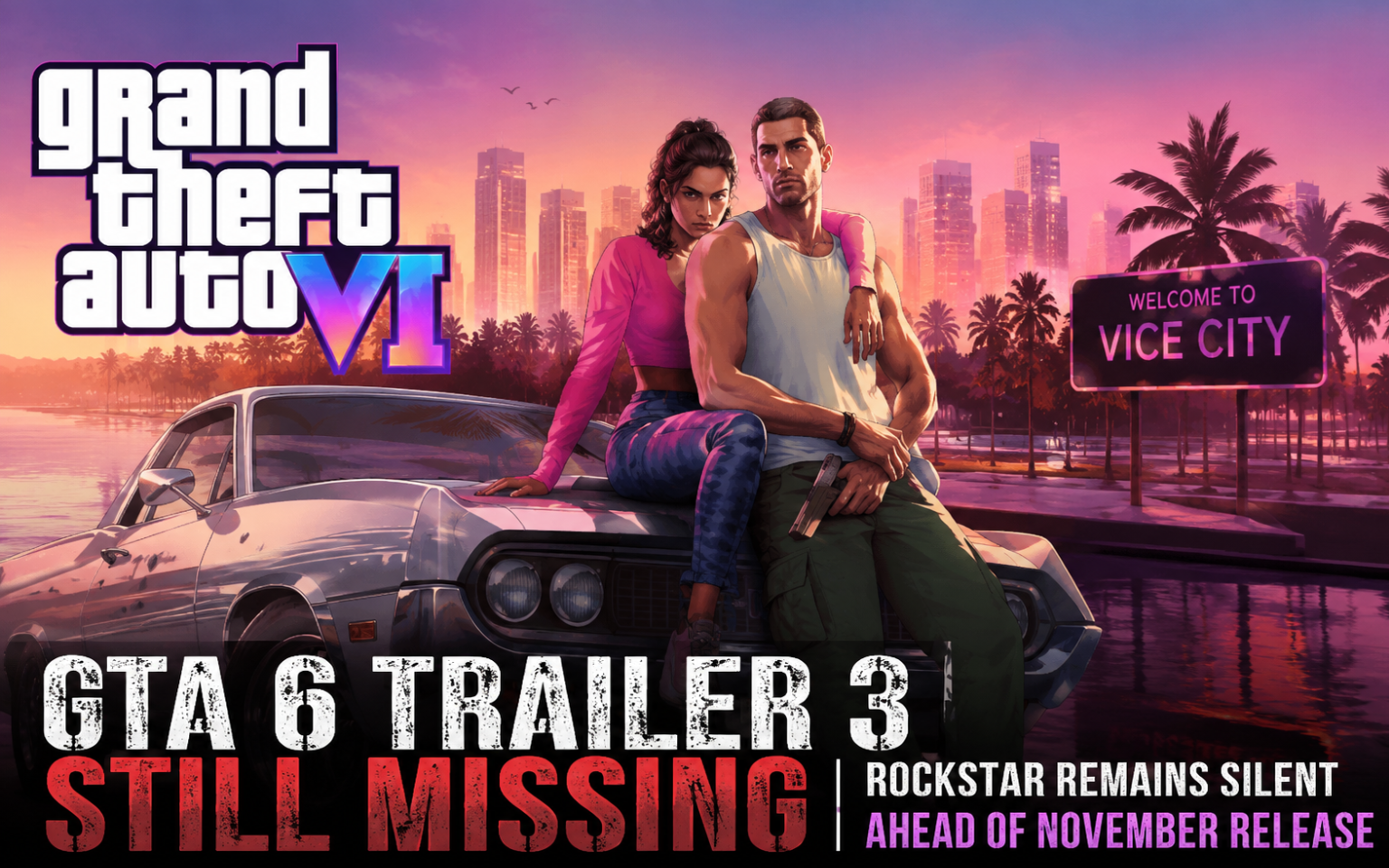 GTA 6 Trailer 3 Still Missing: Rockstar Remains Silent Ahead of November Release