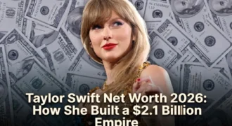 Taylor Swift Net Worth 2026: How She Built a $2.1 Billion Empire